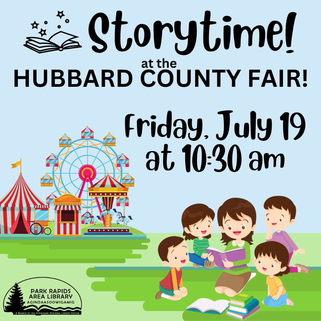 July 19 2024 10:30am Storytime at the Hubbard County Fair