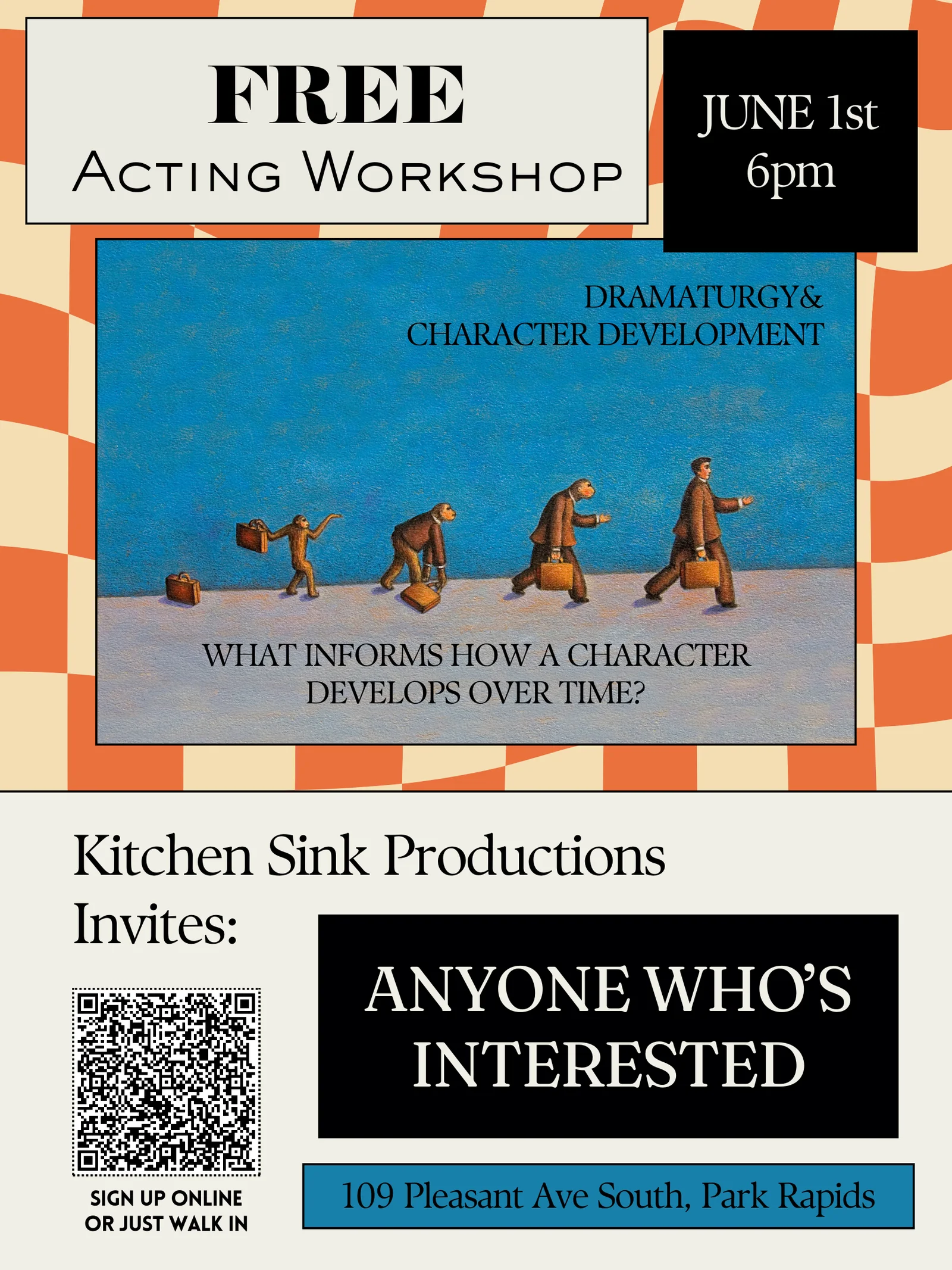 June 1 6pm Free Dramaturgy/ Character Development Kitchen Sink Productions 109 Pleasant Ave S Park Rapids